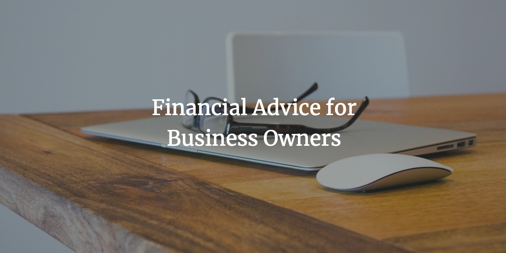 Financial Advice for Business Owners